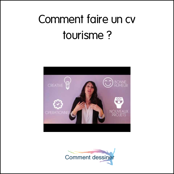 Comment faire un cv tourisme